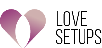 Love Setups